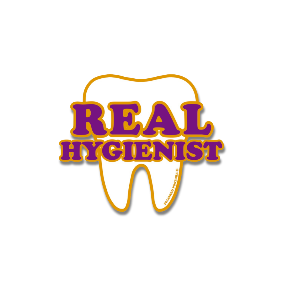 *New* Real Hygienist Sticker- Multiple Colors!