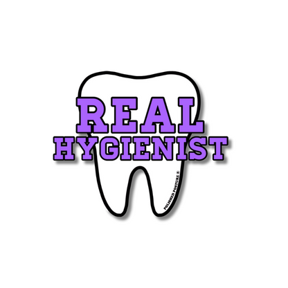 *New* Real Hygienist Sticker- Multiple Colors!