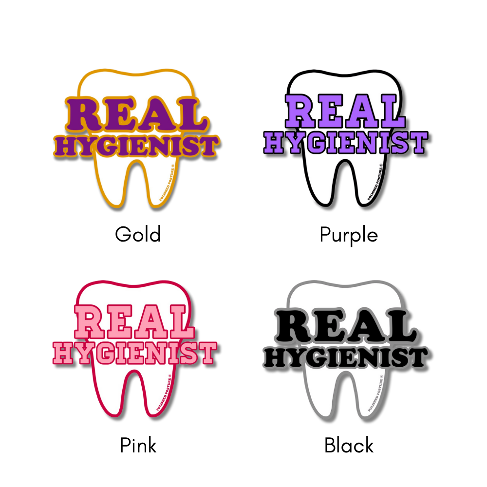*New* Real Hygienist Sticker- Multiple Colors!